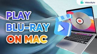 How to Play Blu-ray on Mac [2 WAYS]