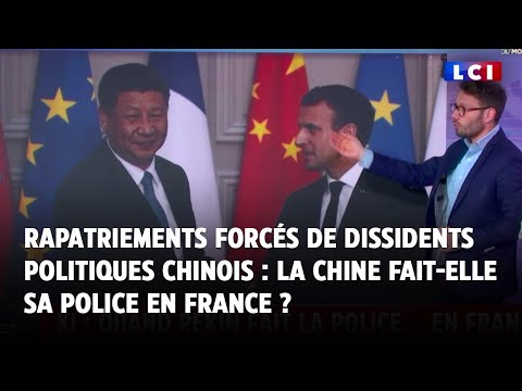 Rapatriements forcés de dissidents politiques chinois : la Chine fait-elle sa police en France ?