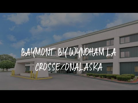 Baymont by Wyndham La Crosse/Onalaska Review - Onalaska , United States of America