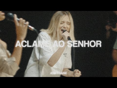 ACLAME AO SENHOR  | Atm Praise