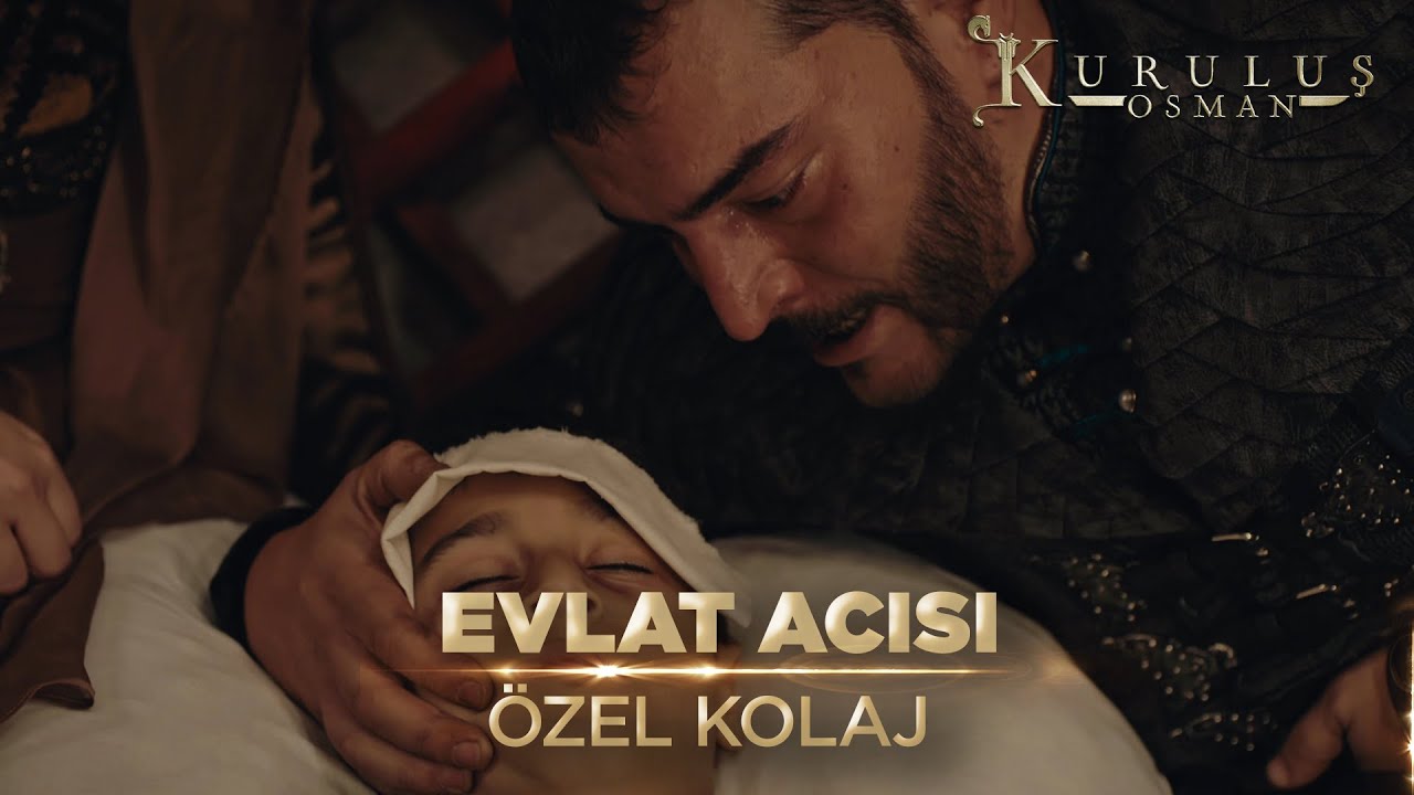 Cerkutay’ın Evlat Acısı!- Kuruluş Osman Özel Kolaj