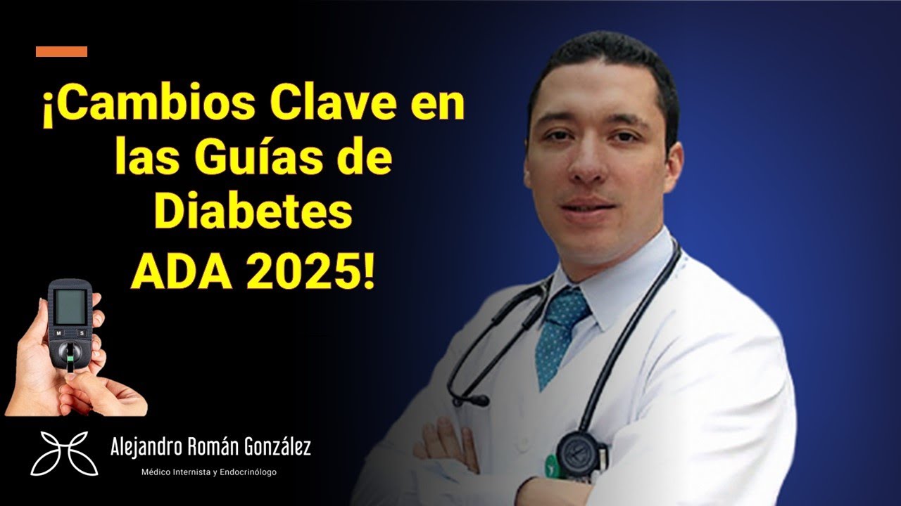 🔴 Actualización 2025: Guías ADA para la Diabetes  (Cambios Clave y Recomendaciones)