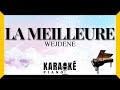 La meilleure - WEJDENE (Karaoké Piano Français)