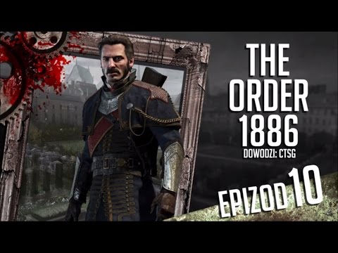 The Order: 1886 - #10 - Płomienie