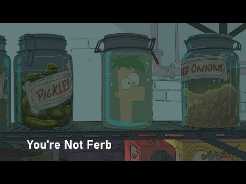 Video thumbnail for You’re Not Ferb