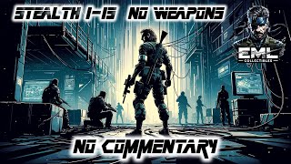 Silent Infiltrator: Metal Gear Solid VR - 1-15 No Commentary No Weapon Sneak Missions!