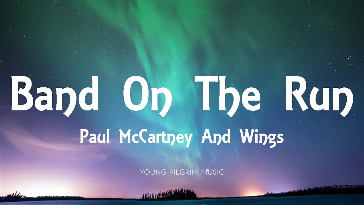 Paul McCartney And Wings - Band On The Run (Lyrics)