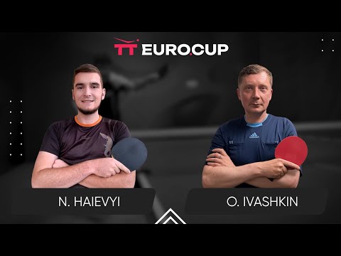 19:40 Nazarii Haievyi - Oleksandr Ivashkin 17.07.2024 TT Euro.Cup Ukraine Master. TABLE 3