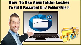 How To Password Protect A Folder/File On Windows 11, Windows 10, Window 7/8 With Anvi Folder Locker?