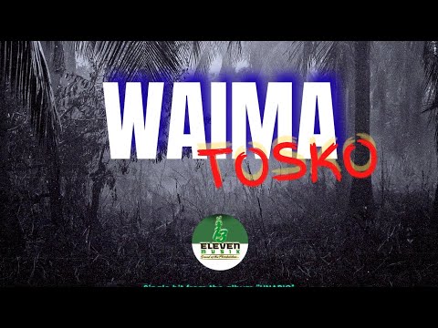 Tosko - Waima (Official Audio)