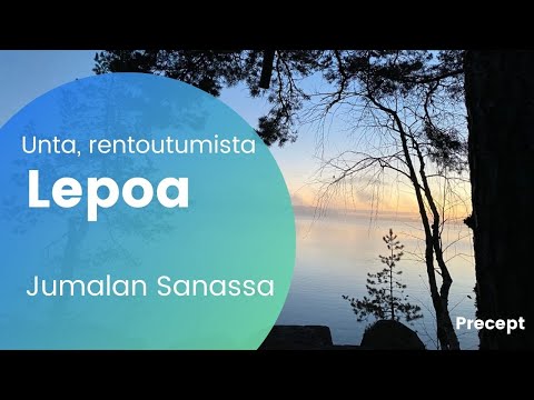 Jumalan sanaa rentoutumiseen ja uneen