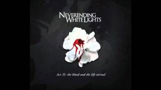 Black is the Colour of My True Love's Heart - Neverending White Lights feat. Lexi Valentine