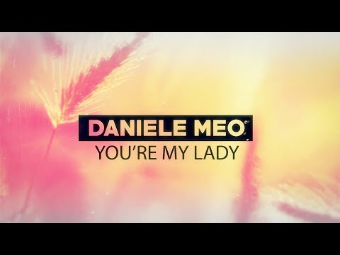 Daniele Meo - You're My Lady