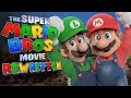 The Super Mario Bros. Movie: REWRITTEN