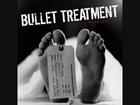 Bullet Treatment - A Reason For Violence