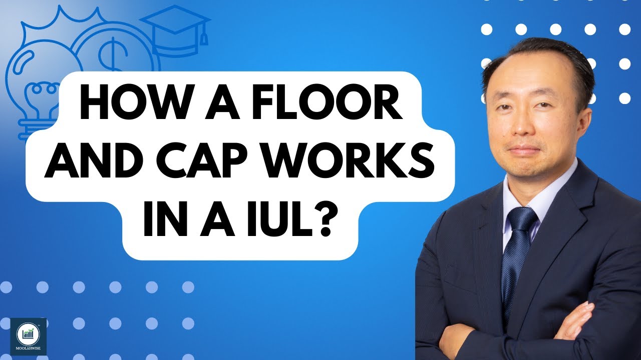 How a Floor & Cap Works in a IUL?