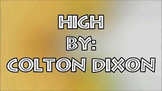 Colton Dixon High (Lyric Video)