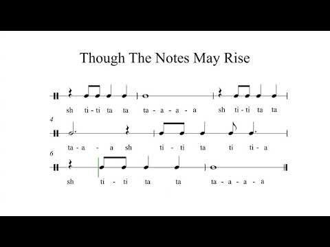 Song 4 - Though The Notes May Rise (Step 1)