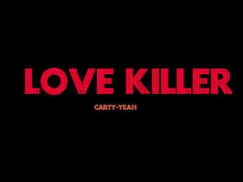 Carty-Yeah - Love Killer