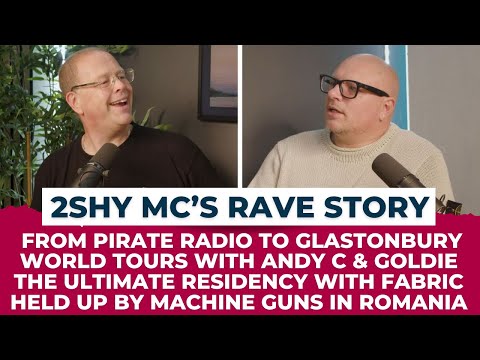 2SHY MC: From Pirate Radio To Stadiums With Andy C & Goldie | An Incredible Rave Story.