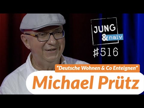 "Deutsche Wohnen enteignen" - Aktivist Michael Prütz - Jung & Naiv: Folge 516