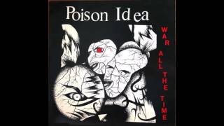 POISON IDEA - War all the time