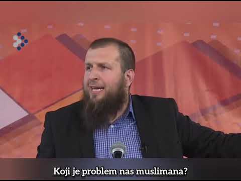 Koji je problem nas muslimana?-Hfz.Adnan Mrkonjić