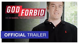God Forbid: The Sex Scandal That Brought Down A Dynasty | Official Trailer | Hulu