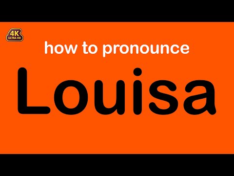 how to pronounce Louisa correctly