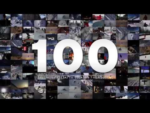 Salomon Freeski TV - Season 7 - Episode 3: 100th Episode