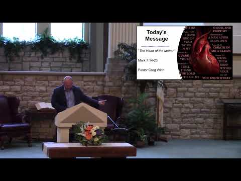 The Heart of The Matter - Pastor Greg