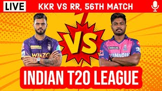 Kolkata Vs Rajasthan, 56th T20 Live | KKR vs RR IPL Live Scores & Commentary | Live IPL 2023