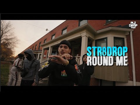 STR8DROP - ROUND ME (OFFICIAL MUSIC VIDEO)
