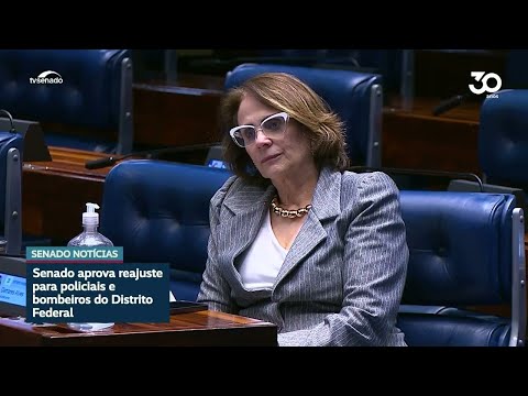 Senado aprova reajuste para policiais e bombeiros do Distrito Federal