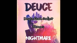 Deuce feat. Gadjet - Famous [Lyrics]