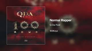 Q Da Fool - Normal Rapper