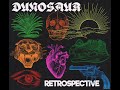 Dunosaur Retrospective EP 2021