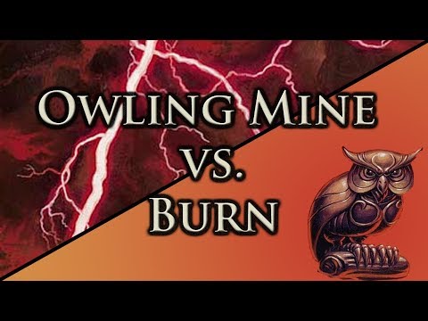 Modern Owling Mine vs. Burn