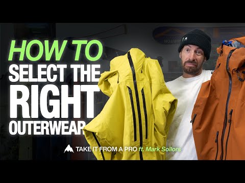 How To Select the Right Outerwear with Mark Sollors | Burton: Take It From A Pro