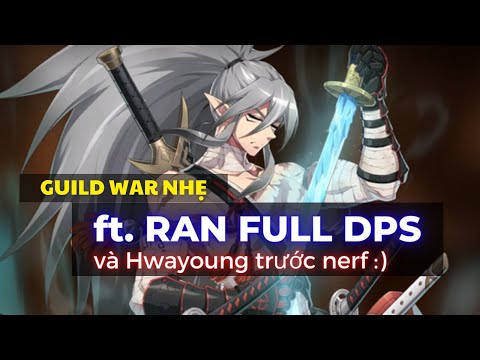 Guild War nhẹ Ran DPS và Hwayoung trước Nerf - Epic Seven