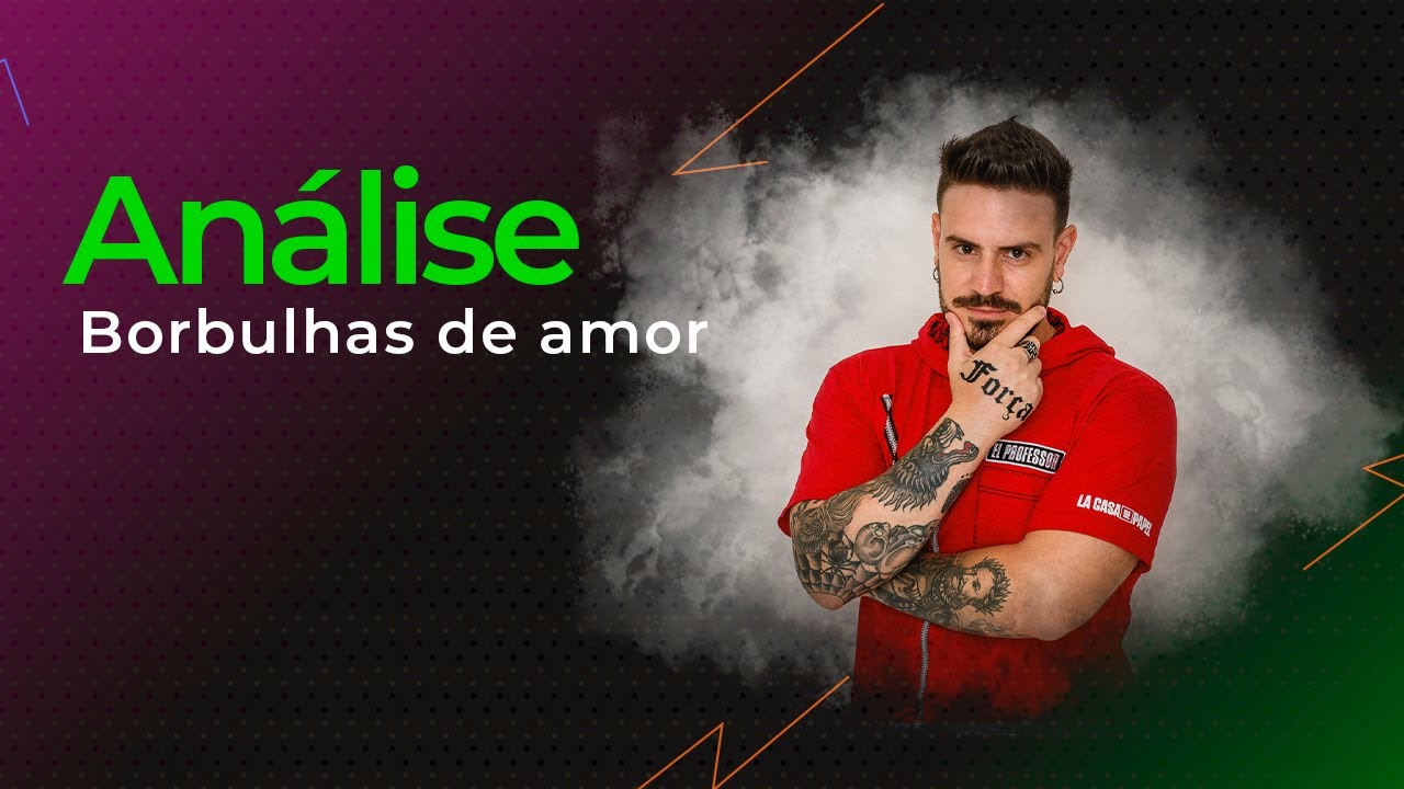 Borbulhas de amor - análise [Pablo Jamilk]
