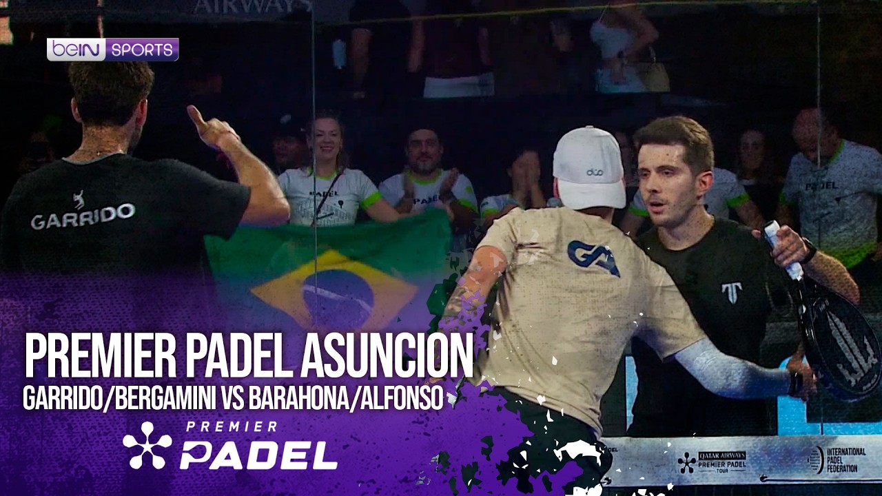 Garrido/Bergamini vs Barahona/Alfonso | HIGHLIGHTS Premier Padel - Asuncion P2 | 05/06/2026