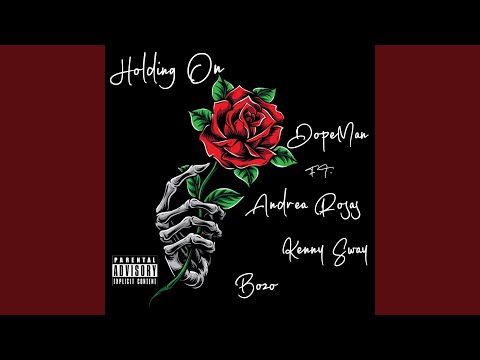 Holding On (feat. Bozo, Kenny Sway & Andrea Rosas)