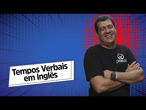 Tempos Verbais em Inglês - Brasil Escola