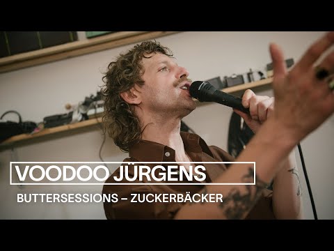 Voodoo Jürgens - Zuckerbäcker | live bei den buttersessions