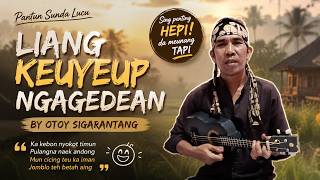 Download lagu DADAKAN LAGU PANTUN SUNDA OTOY SIGARANTANG  || LIANG KEUYEUP NGAGEDEAN #komedisunda #pantunsunda  mp3