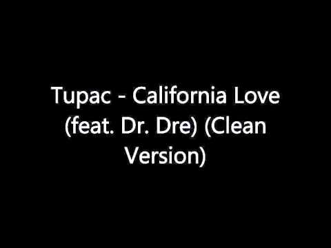 Tupac - California Love (feat. Dr. Dre) (Clean Version)