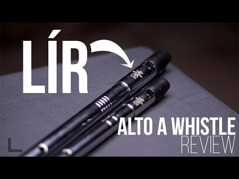 Lir A Whistle Review & Comparison with Humphrey/Labu Alto A