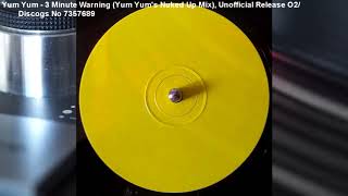 Yum Yum - 3 Minute Warning (Yum Yum's Nuked Up Mix) (199x)