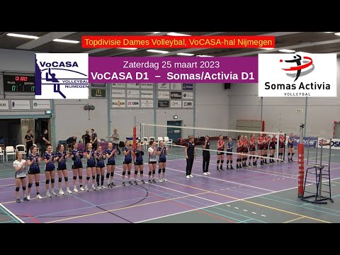 VoCASA D1 - Somas/Activia D1 (25 mrt 2023) Full Match, Topdivisie Dames Volleybal